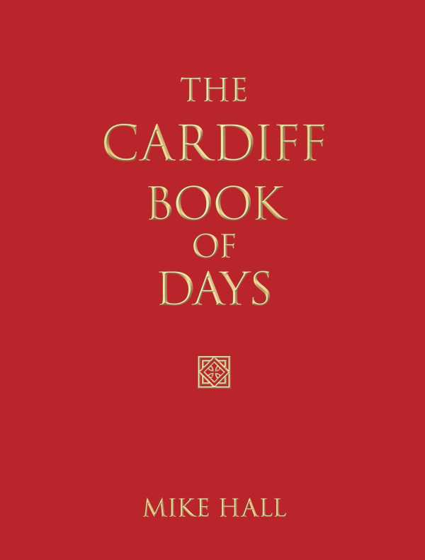 bw-the-cardiff-book-of-days-the-history-press-9780752485935