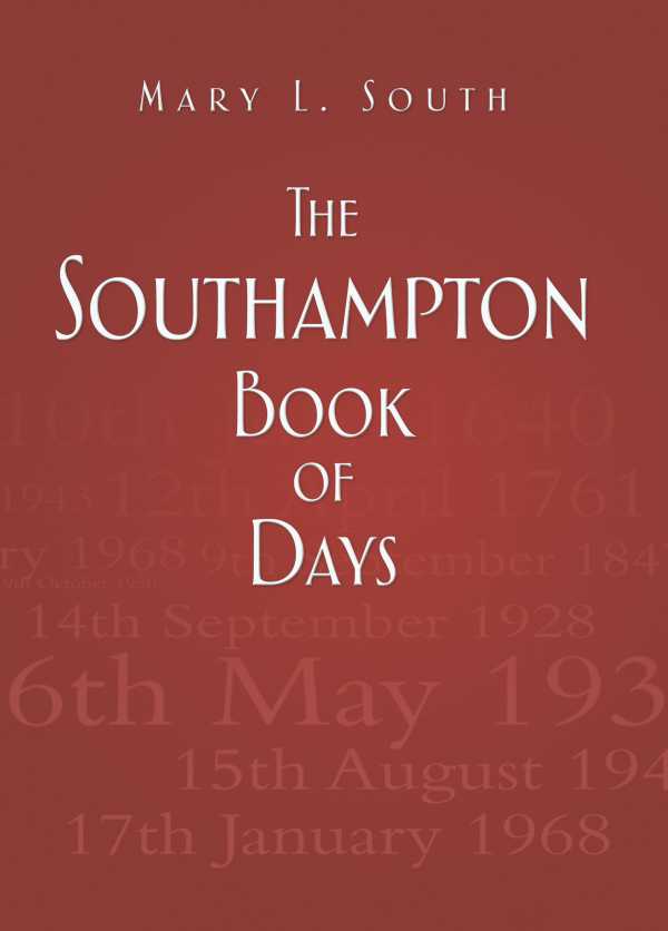 bw-the-southampton-book-of-days-the-history-press-9780752486017