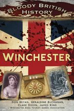 bw-bloody-british-history-winchester-the-history-press-9780752497532