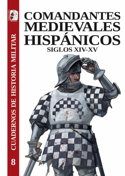 COMANDANTES MEDIEVALES HISPANICOS SIGLOS XIV-XV