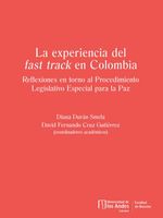 bw-la-experiencia-del-fast-track-en-colombia-u-de-los-andes-9789587984552