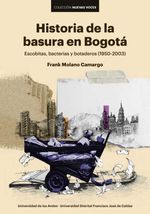 bw-historia-de-la-basura-en-bogotaacute-u-de-los-andes-9789587876178
