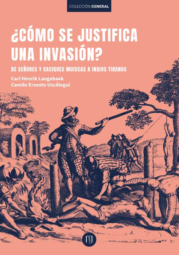 bw-iquestcoacutemo-se-justifica-una-invasioacuten-u-de-los-andes-9789587985153