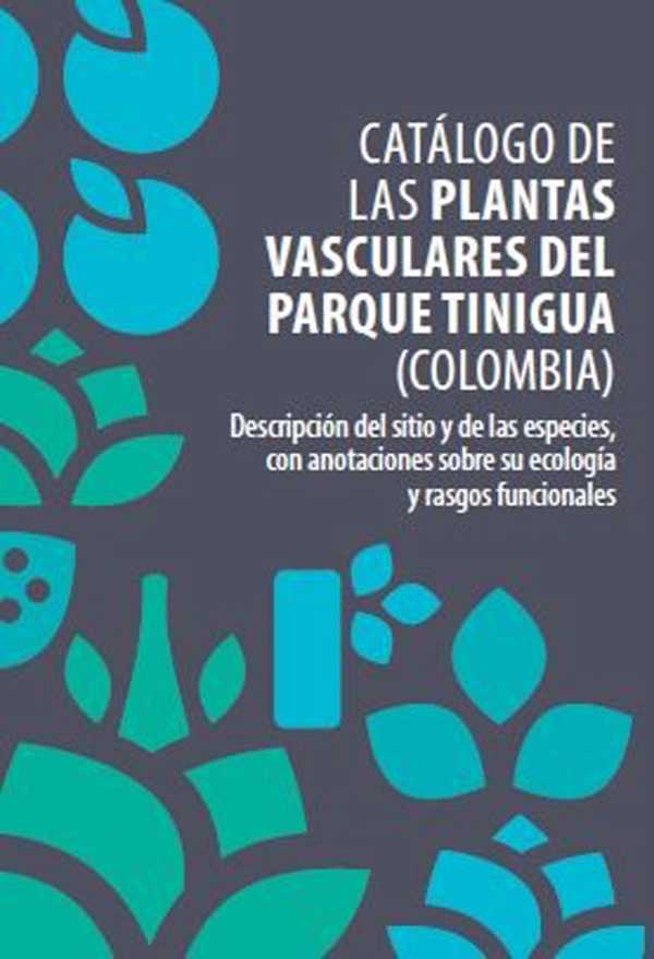 bw-cataacutelogo-de-las-plantas-vasculares-del-parque-tinigua-colombia-u-de-los-andes-9789587986471