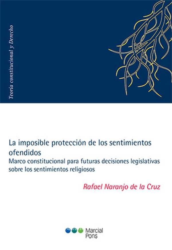 bw-la-imposible-proteccioacuten-de-los-sentimientos-ofendidos-marcial-pons-sdh-9788413813288