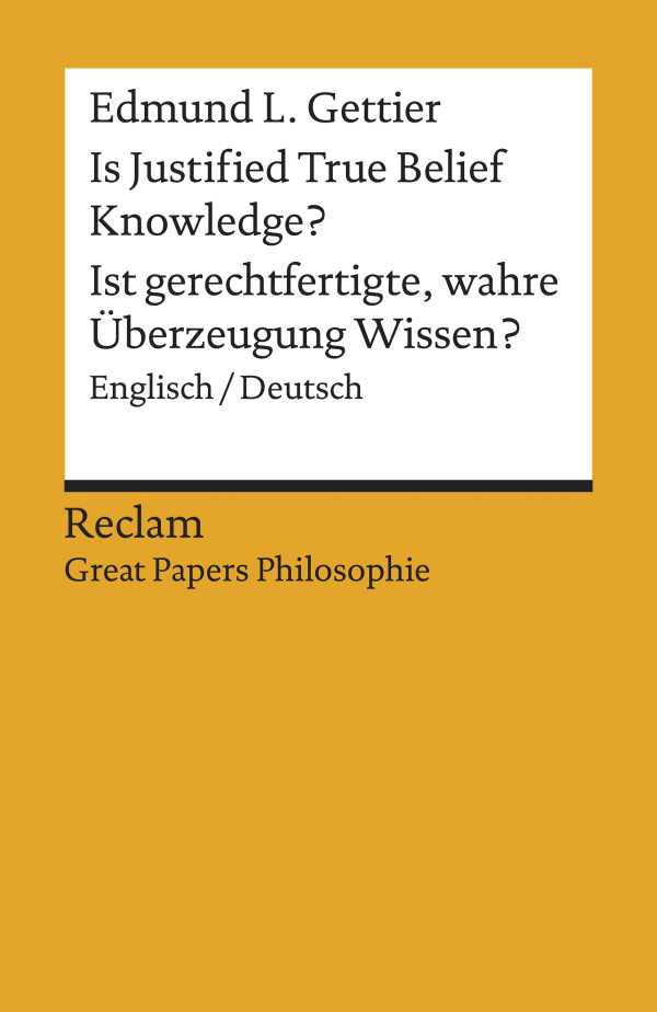 bw-is-justified-true-belief-knowledge-ist-gerechtfertigte-wahre-uumlberzeugung-wissen-englischdeutsch-reclam-verlag-9783159614946