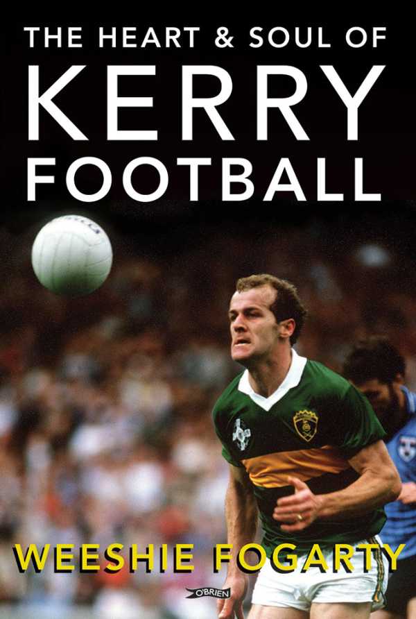 bw-the-heart-and-soul-of-kerry-football-the-obrien-press-9781847178978