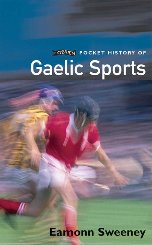 OBrien Pocket History of Gaelic Sport