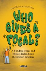 bw-who-gives-a-focal-the-obrien-press-9781788495493