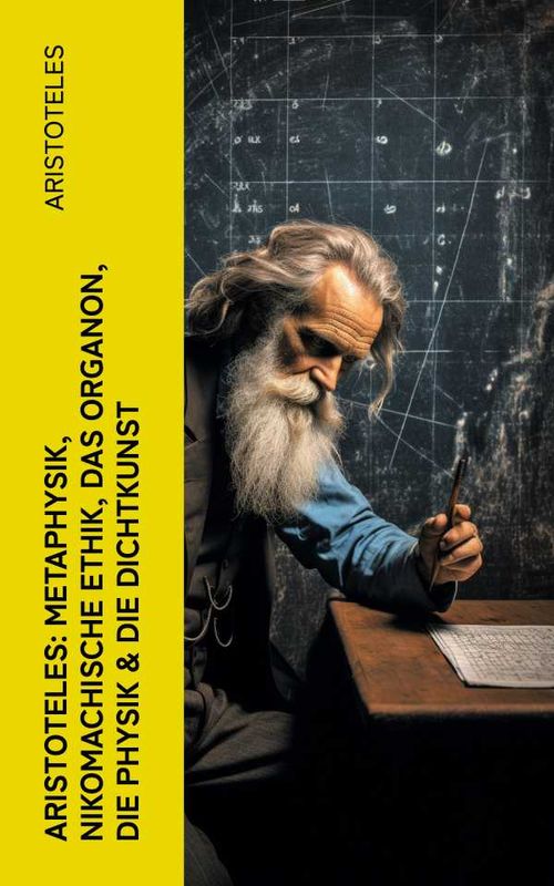 Aristoteles Metaphysik Nikomachische Ethik Das Organon Die Physik Die Dichtkunst