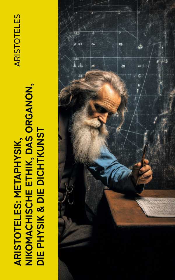 bw-aristoteles-metaphysik-nikomachische-ethik-das-organon-die-physik-amp-die-dichtkunst-eartnow-4066339582880