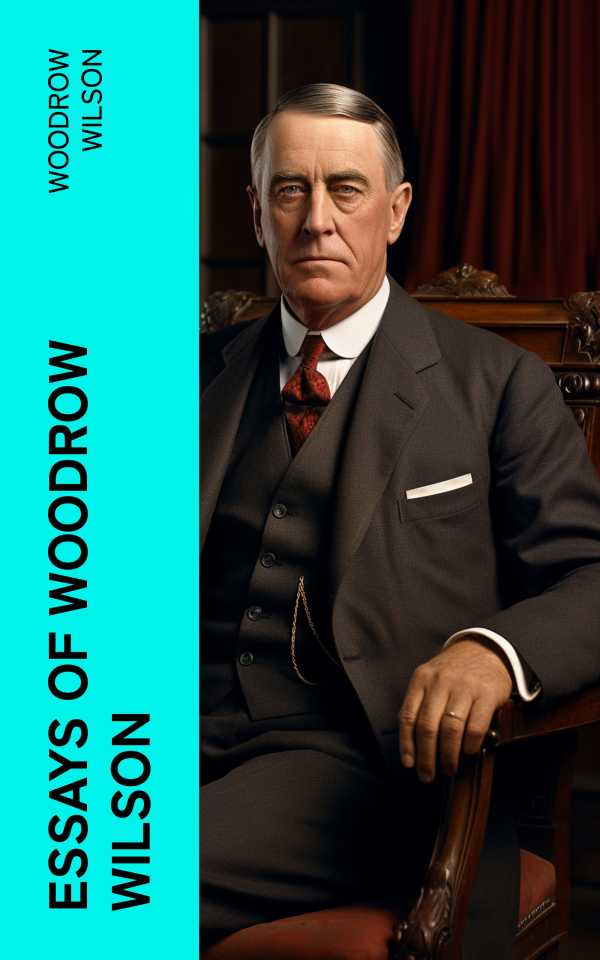 bw-essays-of-woodrow-wilson-eartnow-4066339576148
