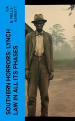 bw-southern-horrors-lynch-law-in-all-its-phases-eartnow-4066339553064