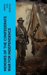 bw-memoirs-of-the-confederate-war-for-independence-eartnow-4066339551398