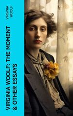 bw-virginia-woolf-the-moment-amp-other-essays-eartnow-4066339580244