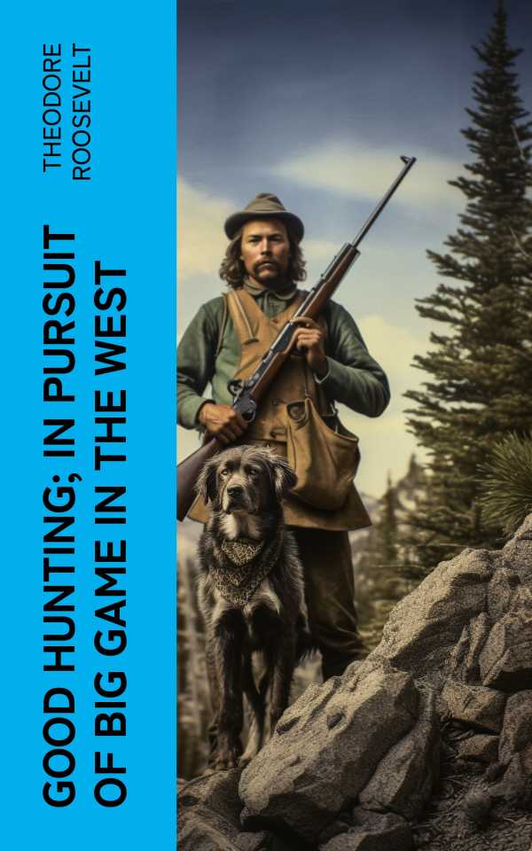bw-good-hunting-in-pursuit-of-big-game-in-the-west-eartnow-4066339567139