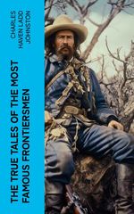 bw-the-true-tales-of-the-most-famous-frontiersmen-eartnow-4066339572058