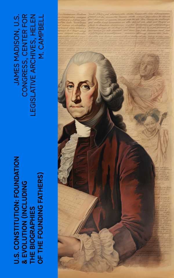 bw-us-constitution-foundation-amp-evolution-including-the-biographies-of-the-founding-fathers-eartnow-4066339580756