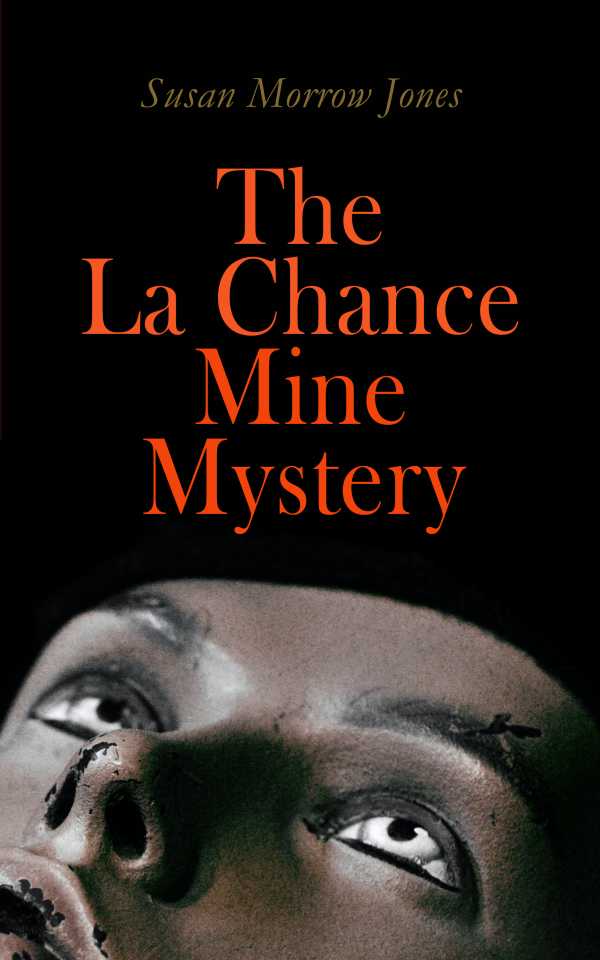 bw-the-la-chance-mine-mystery-eartnow-4064066386368