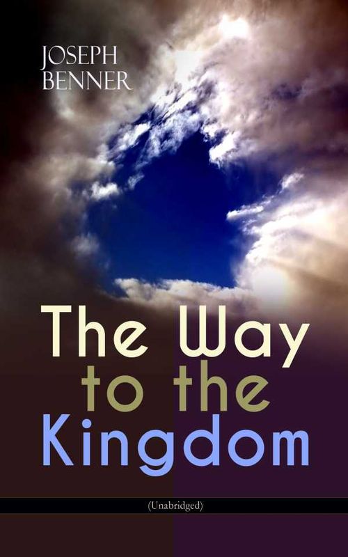 The Way to the Kingdom Unabridged