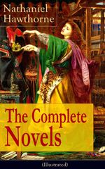 bw-the-complete-novels-of-nathaniel-hawthorne-illustrated-eartnow-9788026838708