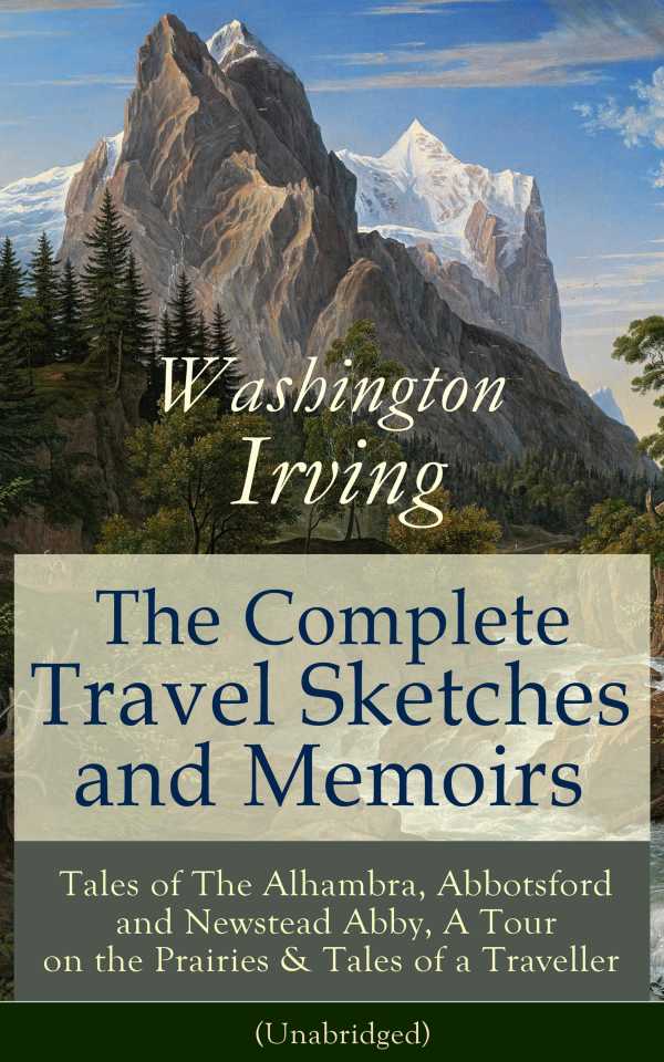 bw-the-complete-travel-sketches-and-memoirs-of-washington-irving-eartnow-9788026839453