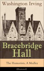 bw-bracebridge-hall-the-humorists-a-medley-illustrated-eartnow-9788026839507