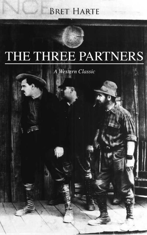 THE THREE PARTNERS A Western Classic