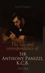 bw-the-life-and-correspondence-of-sir-anthony-panizzi-kcb-vol-1amp2-eartnow-4064066057787