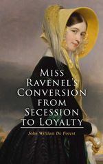 bw-miss-ravenels-conversion-from-secession-to-loyalty-eartnow-4064066309213