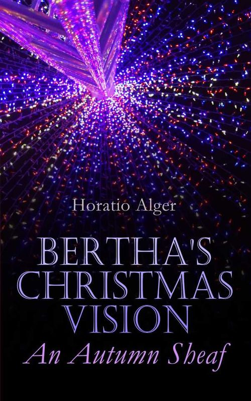 Berthas Christmas Vision An Autumn Sheaf
