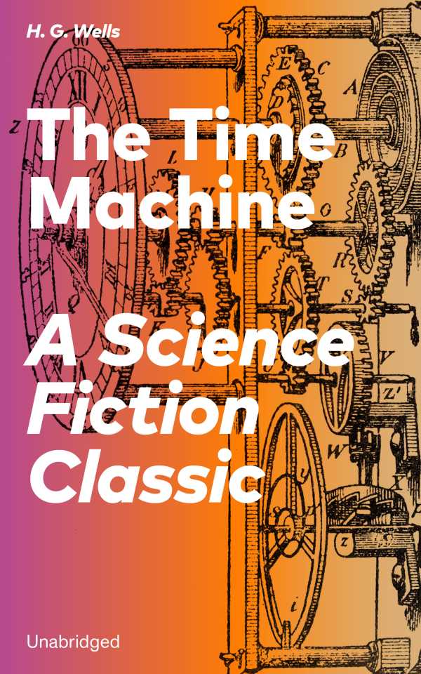 bw-the-time-machine-a-science-fiction-classic-unabridged-eartnow-9788026839910
