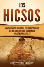 bw-los-hicsos-captivating-history-9798893583212