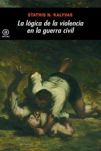 La logica de la violencia en la Guerra Civil