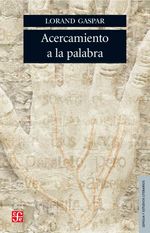 bw-acercamiento-a-la-palabra-fondo-de-cultura-econmica-9786071645456