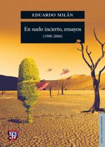 bw-en-suelo-incierto-ensayos-19902006-fondo-de-cultura-econmica-9786071645494