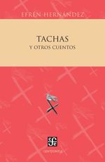 bw-tachas-y-otros-cuentos-fondo-de-cultura-econmica-9786071639882