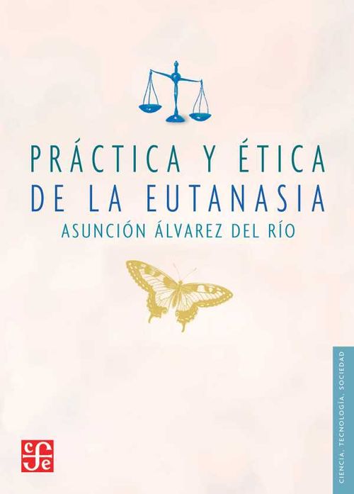 Práctica y ética de la eutanasia