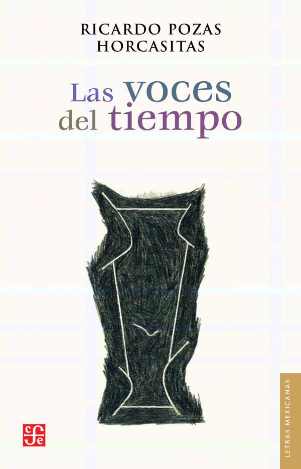 bw-las-voces-del-tiempo-fondo-de-cultura-econmica-9786071646798