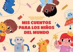 bw-mis-cuentos-para-los-nintildeos-del-mundo-editorial-autores-de-argentina-9789878734170