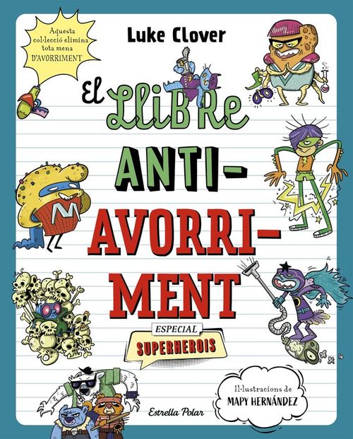 EL LLIBRE ANTIAVORRIMENT ESPECIAL SUPERHEROIS