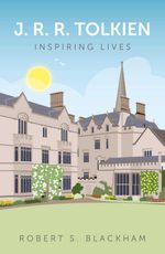 bw-jrr-tolkien-inspiring-lives-the-history-press-9780752490977