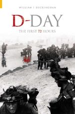 bw-dday-the-first-72-hours-the-history-press-9780752496412