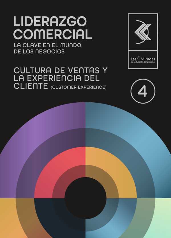 bw-cultura-de-ventas-y-la-experiencia-del-cliente-customer-experience-4-las-4-miradas-de-la-gestin-empresarial-9786310068756
