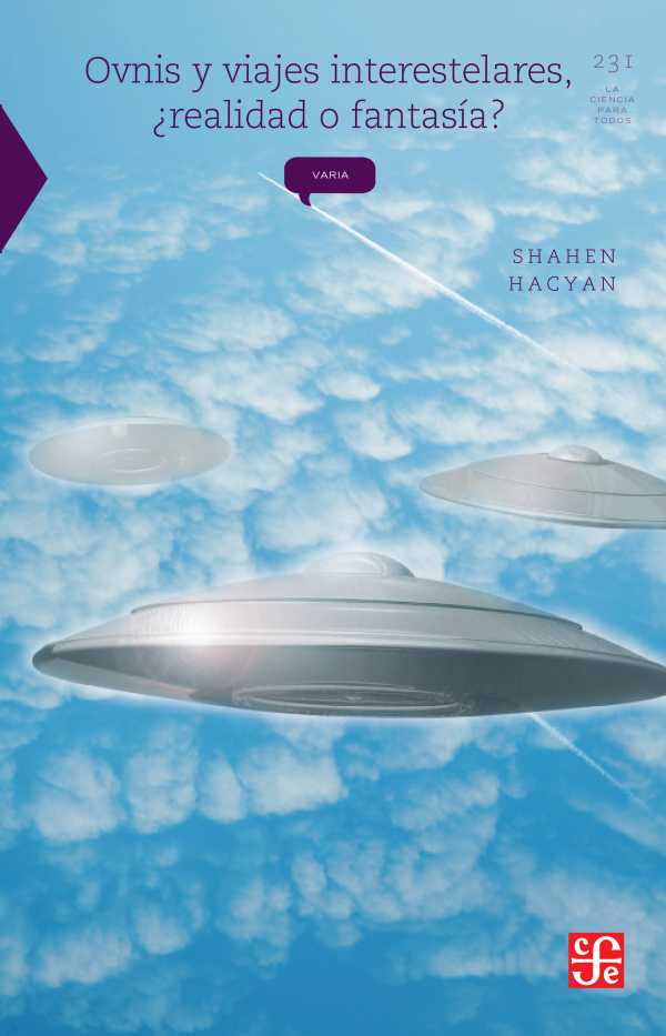 bw-ovnis-y-viajes-interestelares-iquestrealidad-o-fantasiacutea-fondo-de-cultura-econmica-9786071644985