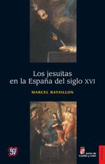 bw-los-jesuitas-en-la-espantildea-del-siglo-xvi-fondo-de-cultura-econmica-9786071644022