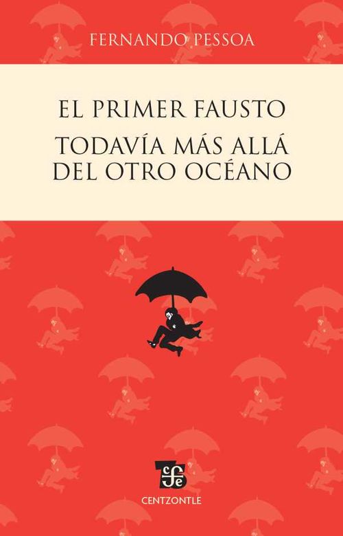 El primer Fausto Todavía más allá del otro océano