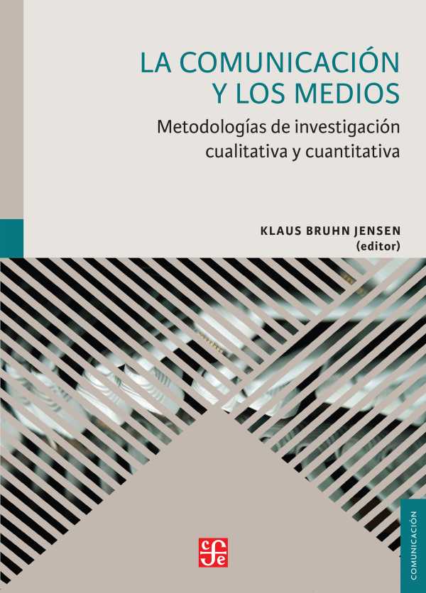 bw-la-comunicacioacuten-y-los-medios-fondo-de-cultura-econmica-9786071640901