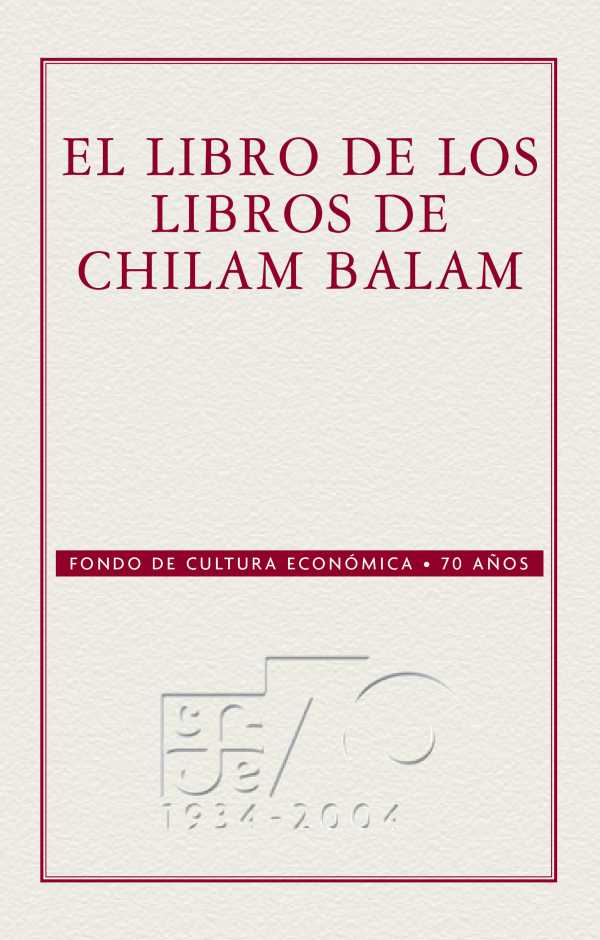 bw-el-libro-de-los-libros-de-chilam-balam-fondo-de-cultura-econmica-9786071635686