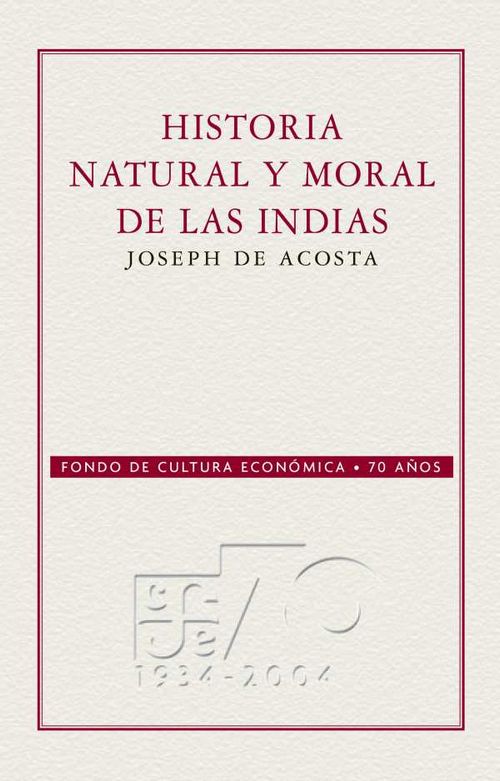 Historia natural y moral de las Indias